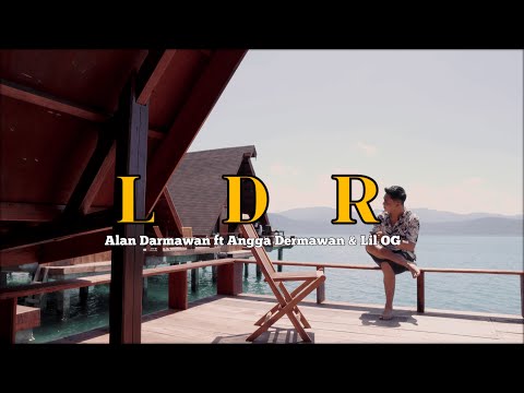 Alan Darmawan  - LDR ft Angga Dermawan  & Lil OG (OMV)