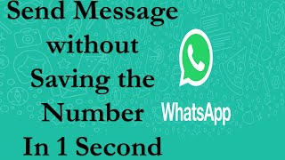 How to Send a WhatsApp message without saving number? , Send WhatsApp Message to Unsaved Number Easy