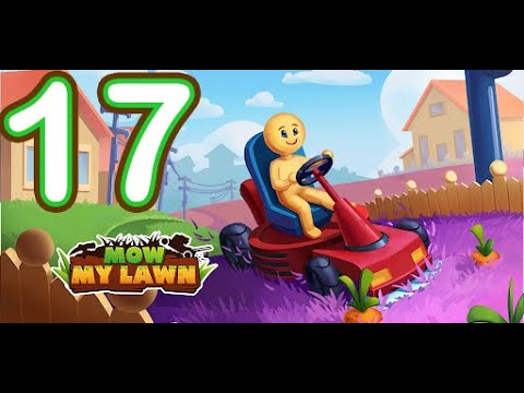 Mow My Lawn - Cutting Grass - Gameplay Walkthrough Part 17 - YouTube