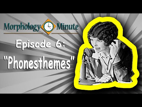 Morphology Minute Episode 6