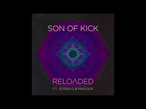 Son Of Kick ft Jenna G & Marger - Reloaded (Vass Remix)