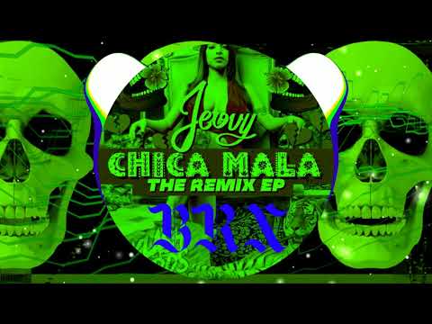 Jeovy ft. Tavo Rayo - Chica Mala (BRX Remix)