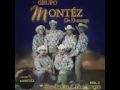 Montez De Durango - Bailando En La Sierra