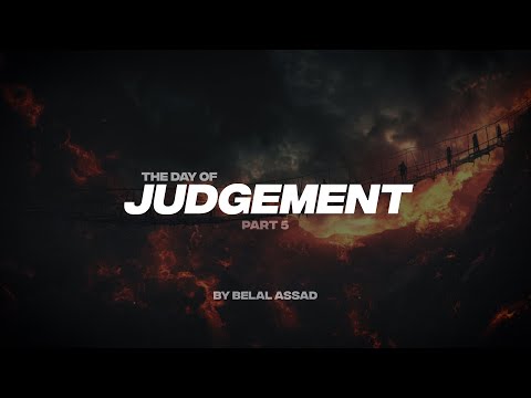 THE DAY OF JUDGEMENT PT.5 | THE BRIDGE