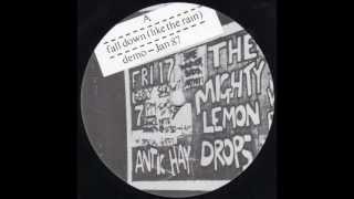 The Mighty Lemon Drops - Fall Down (Like The Rain) (Demo, 1987)
