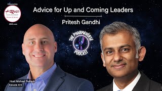 Season 1, Episode 24: Advice For Up-And-Coming Leaders with Pritesh Gandhi