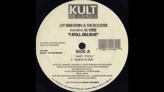 Jeff Bernstein & The Rooster - I Still Believe (Believe In Dub)