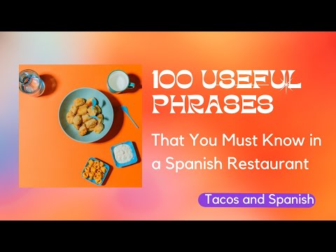Master Spanish Restaurant Etiquette: Top 100 Phrases You Need to Know for Fluent Dining