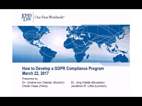 How to Develop a GDPR Compliance Program, a Jones Day webinar