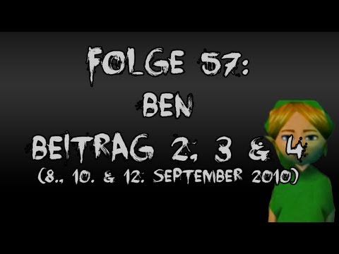 Let's Creep: Folge 57 2/3 - Ben: Beitrag 2, 3 & 4 (8., 10. & 12. September 2010) [Ü] [German]