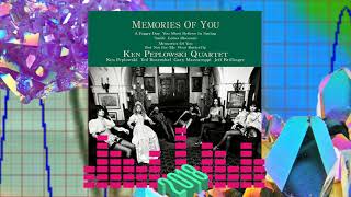 The Ken Peplowski Quartet - Memories of You (Borby Norton Remix)