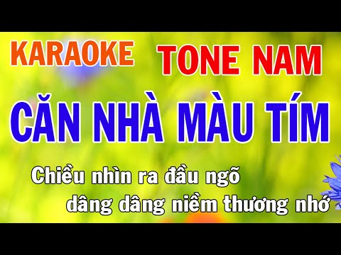 Căn Nhà Màu Tím Karaoke Tone Nam Nhạc Sống - Phối Mới Dễ Hát - Nhật Nguyễn