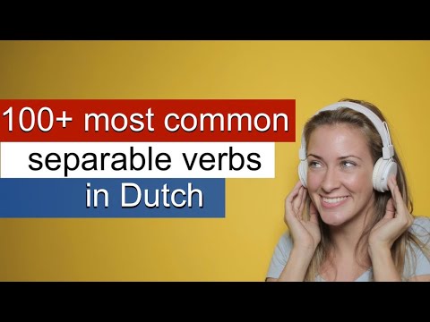 100+ most common separable verbs in Dutch