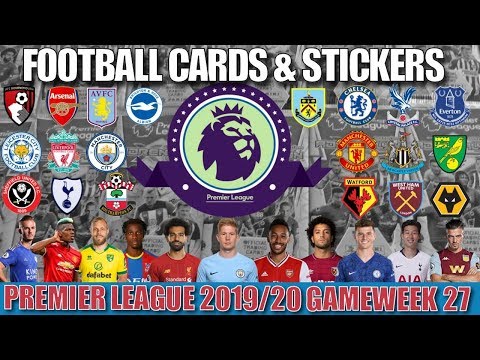 GAMEWEEK 27 ☆ FOOTBALL CARDS and STICKERS PREMIER LEAGUE 2019-20 ☆ Panini Adrenalyn XL Trading Cards