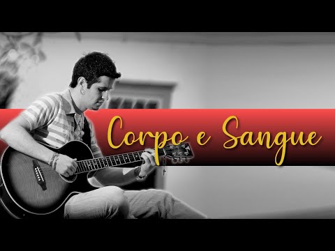 Corpo E Sangue - Marcus Jr