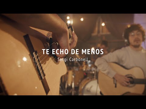 Sergi Carbonell - Te echo de menos (REFUGIS COMUNS Live Sessions Vol.5)