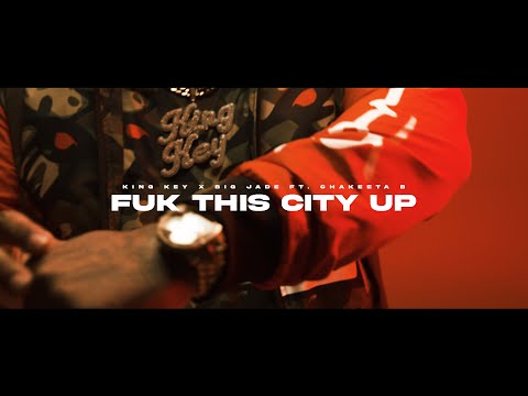 King Key x Big Jade - Fuk This City Up feat. Chakeeta B