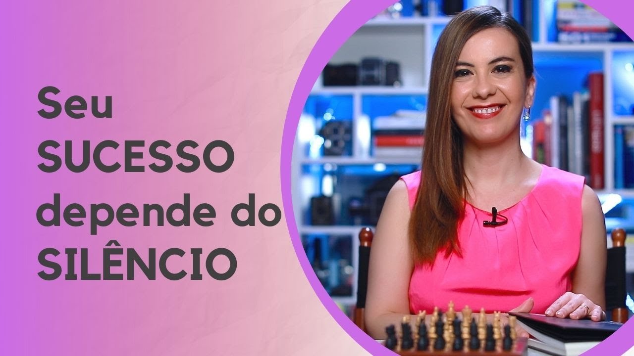 Seu SUCESSO depende do SILÊNCIO