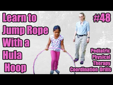 #48 Learn to Jump Rope with a Hula Hoop: Pediatric Physical Therapy Coordination Drills