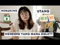 Mending Menabung Atau Bayar Utang Dulu Budgeting Menabung Bayar Utang