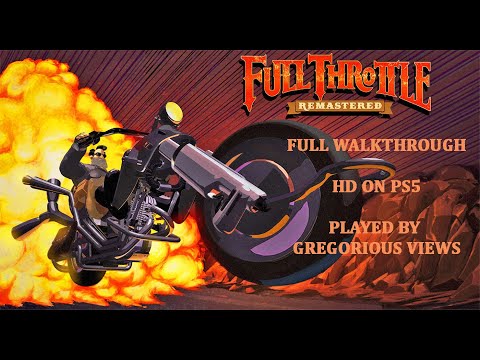 "FULL THROTTLE REMASTERED" FULL WALKTHROUGH LONGPLAY NO COMMENTARY