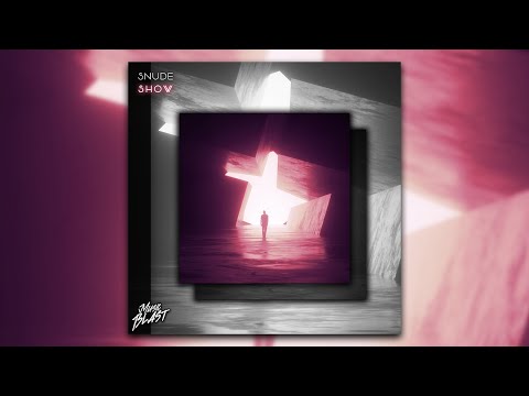 Snude - Show [Release]