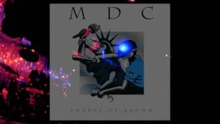 MDC - Shades Of Brown + Violent Redneck (Knockout SF Alcoholocaust 2016)