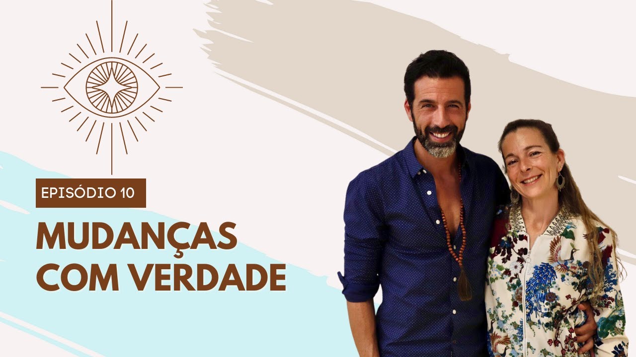 Mudanças com verdade, com Gustavo Santos