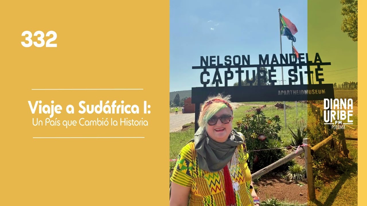 Viaje a Sudáfrica I: Un País que cambió la Historia