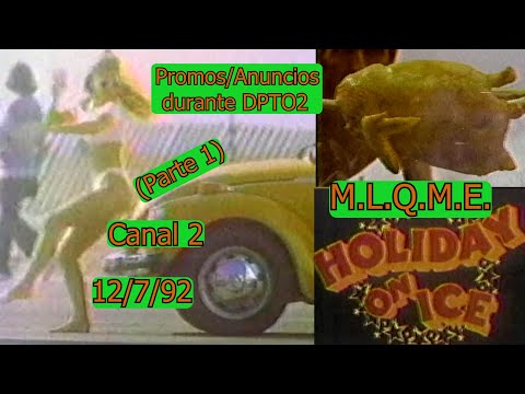 0533 M.L.Q.M.E.: Comerciales/Promos Durante DPTO2 (Parte 1) - Canal 2 de E.S., 12 de Julio 1992