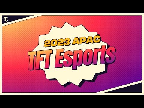 2023 Set 8 TFT Esports in APAC | Format Explainer