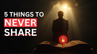 If You Are God's Chosen Ones, Never Reveal These 5 Things To Anyone!