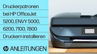 Installieren von Druckerpatronen bei Druckern der Serie HP OfficeJet 5200 und ENVY 5000, 6200, 7100 und 7800