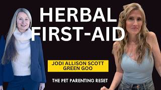 Herbal First Aid for Dogs & Cats: Green Goo’s Plant Based Approach