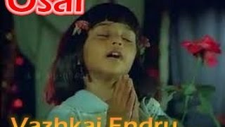 Vazhkai Endru Ethuvum Illai Song HD -   Oosai Movie