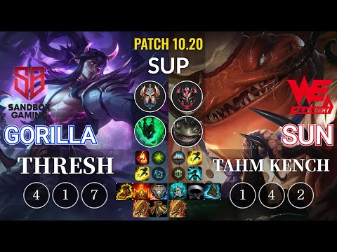 SB GorillA Thresh vs WEA Sun Tahm Kench Sup - KR Patch 10.20