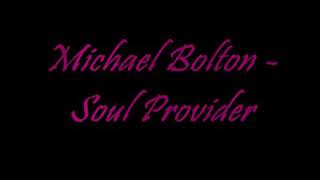 Soul Provider by Michael Bolton with lyric