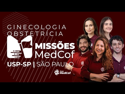 Missões MedCof Ginecologia Obstetrícia - USP-SP 2026 | Final Week USP-SP | São Paulo
