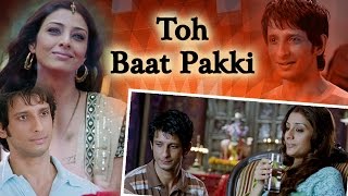 Toh Baat Pakki - Tabu - Ayub Khan - Sharman Joshi - Yuvika