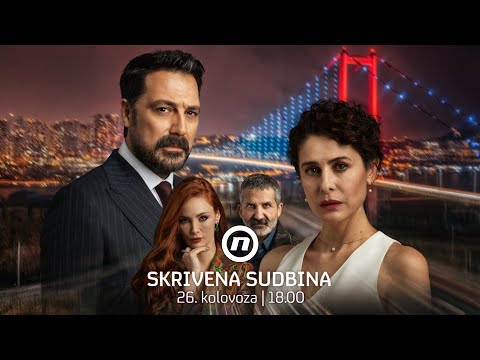 Novu seriju 'Skrivena sudbina' pratite od utorka 26. kolovoza na Novoj TV!