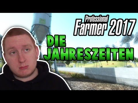 Die Jahreszeiten - Professional Farmer 2017 Deutsch #03 - Lets Play  PROFESSIONAL FARMER 2017