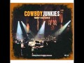 Cowboy Junkies-Trinity revisited-I'm so lonesome I could Cry