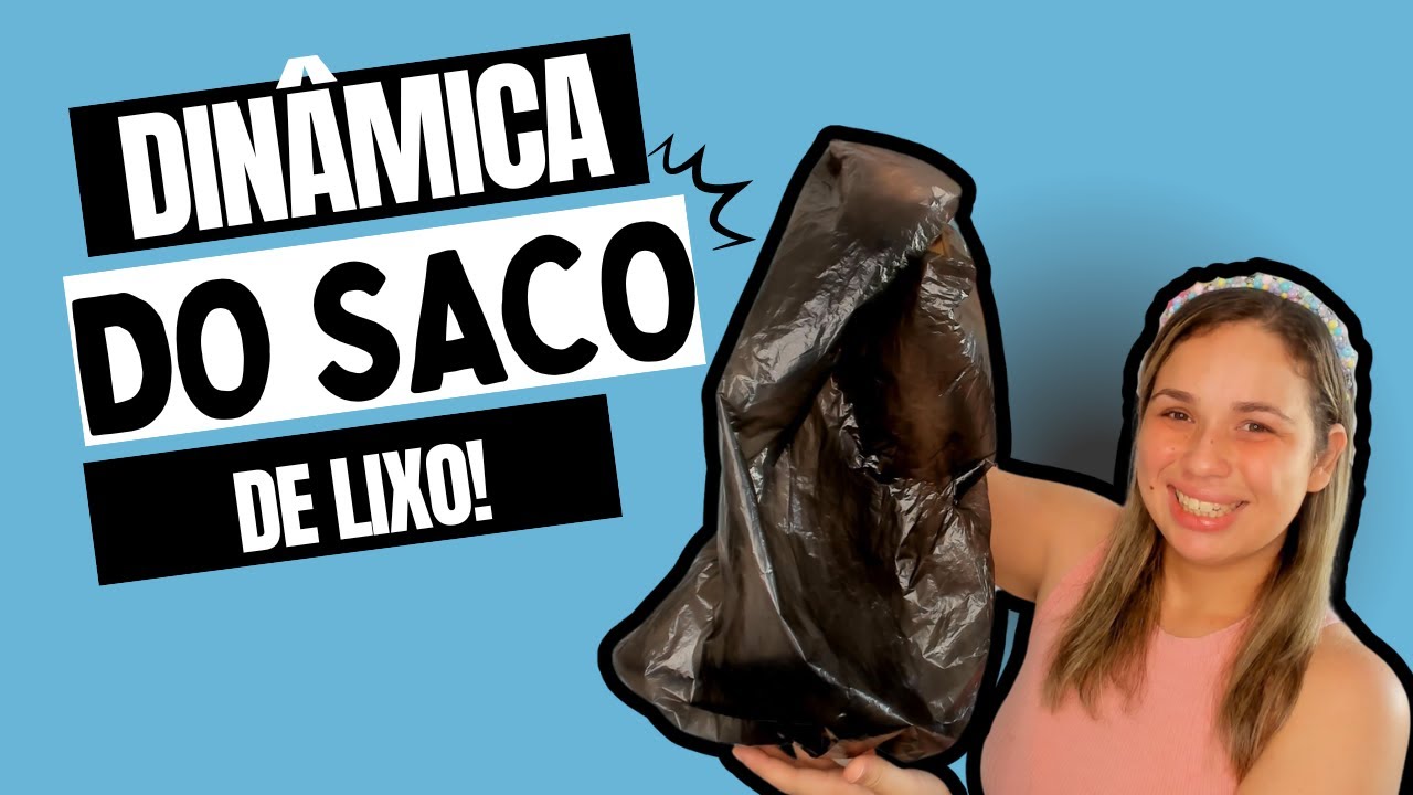 DINÂMICA DO SACO DE LIXO | SEJA CHEIO DE DEUS