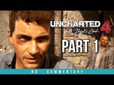 Uncharted 4 Gameplay Walkthrough - Part 1 (no commentary)