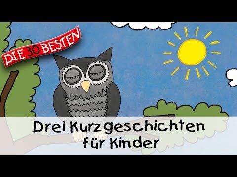 🥱 Drei Kurzgeschichten für Kinder (13 Min.) || Folge 10 - Gute Nacht Geschichten für Kinder