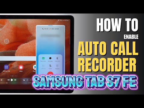 How to Enable Auto Call Recorder on Samsung Galaxy Tab S7 FE