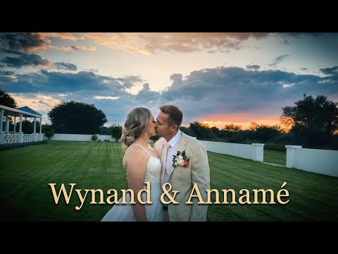 Wynand & Annamé | Wedding Film