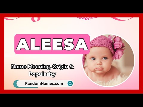 Aleesa - Baby Girl Name Meaning, Origin & Popularity - RandomNames.com
