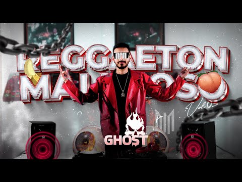 MIX REGGAETON  🍌 MALICIOSO VOL 3 🍑  - DJ GHOST ( FERXXO ,LOKERA, GATUBELA,MOSCOW MULE ,LA CORRIENTE)