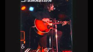 Daddie&#39;s Dead, Damnation / Maybe Tomorrow ~ Tyla